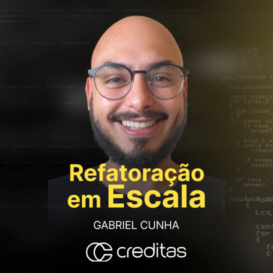 Refatoração em escala na Creditas